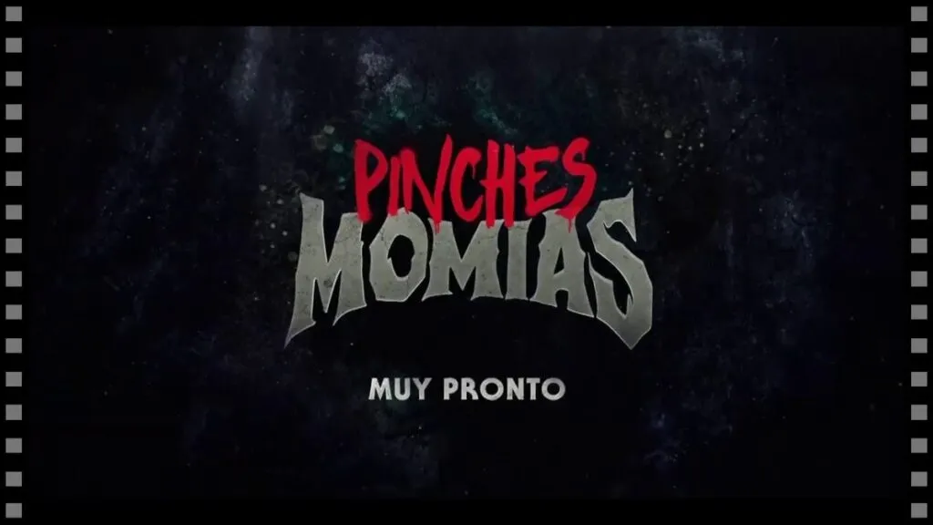 Tráiler de la serie "Pinches Momias"