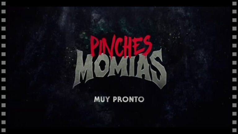 Tráiler de la serie "Pinches Momias"