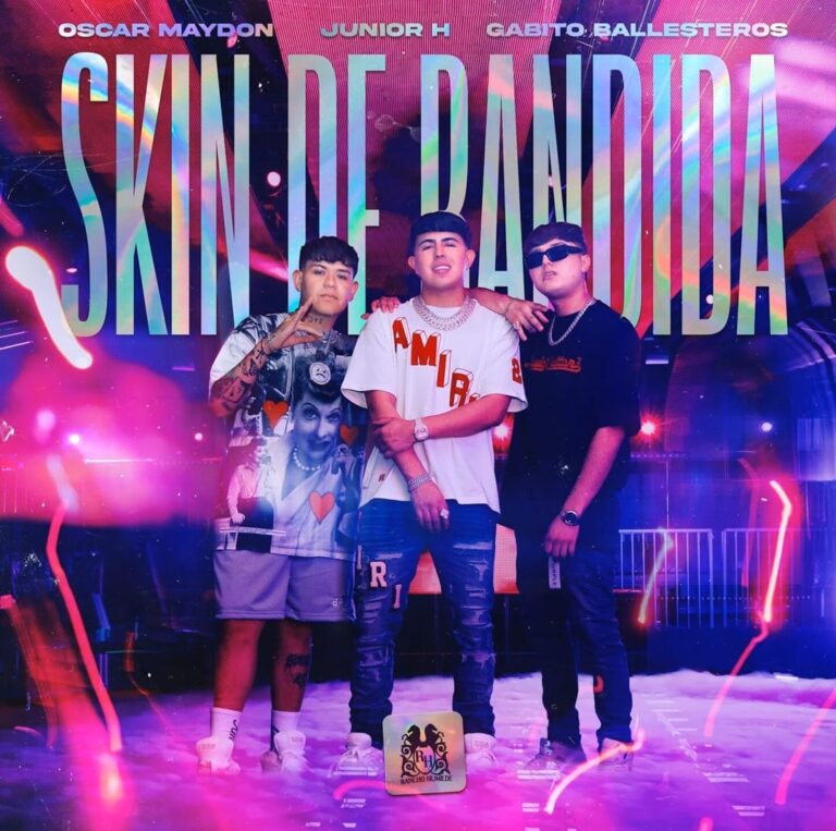 Estreno de "Skin de Bandida" por Junior H, Gabito Ballesteros y Oscar Maydon, se preparan para conciertos en Hermosillo