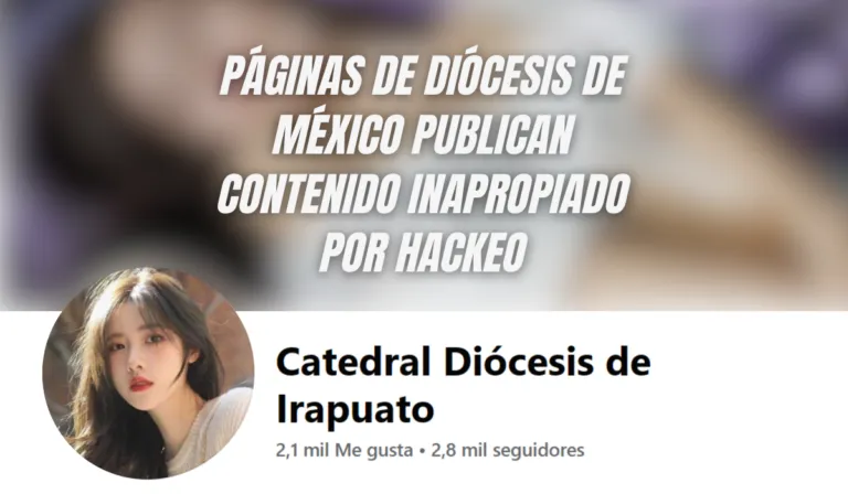 Páginas de diócesis de México publican contenido inapropiado por hackeo