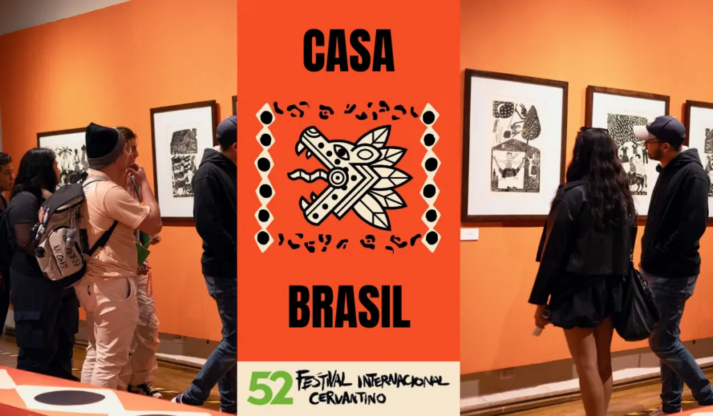 Visita Casa Brasil en el Festival Internacional Cervantino