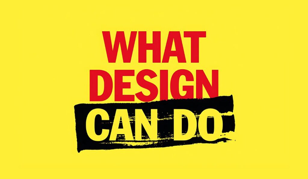 What Design Can Do México: el diseño se convierte en cambio